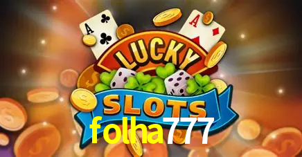 Descubra o Mundo do Cassino Online com folha777