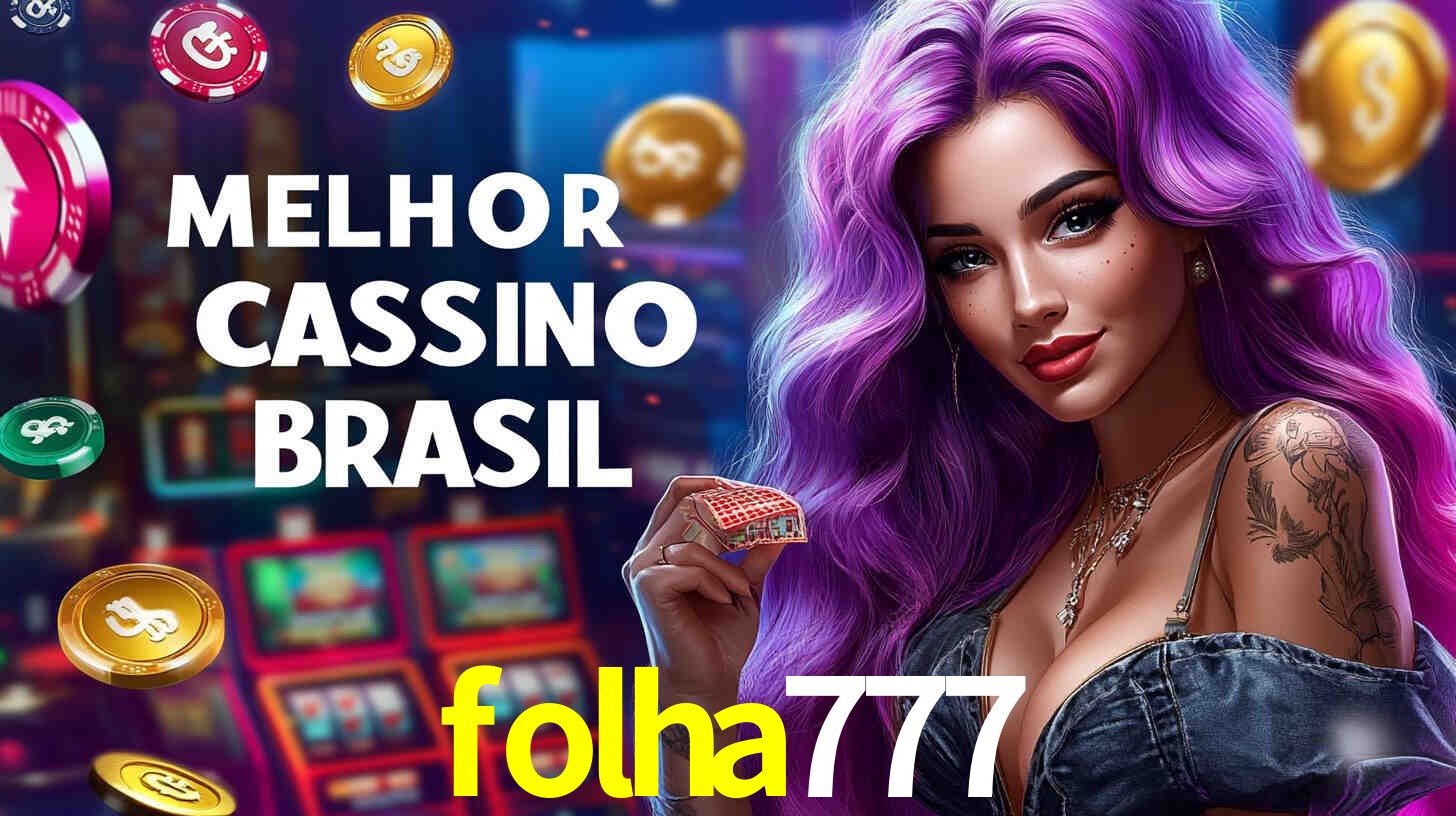 Descubra a Essência do folha777: Nossa História e Compromissos