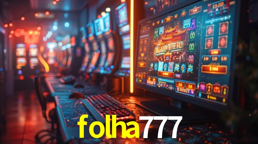 Ofertas Imperdíveis na folha777: Promoções e Bônus Que Valem a Pena